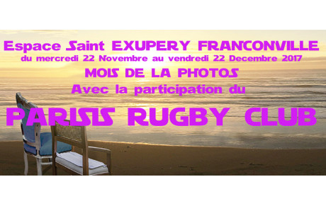 EXPOSITION PHOTOS PARISIS RUGBY CLUB DU 22-11-17 AU 22-12-17