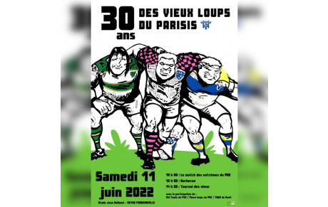  les 30 ans des Vieux Loups avec la participation OLD TOADS FCR et VDQS et nos Farfadets le 11 juin 2022